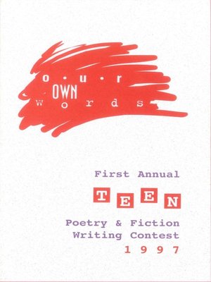 cover image of Our Own Words First Annual Pierce County LIbrary Teen Poetry & Fiction Writing Contest 1997